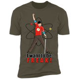 T-Shirts Military Green / S I Want To Be Freak Men's Premium T-Shirt
