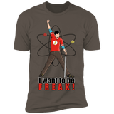 T-Shirts Warm Grey / S I Want To Be Freak Men's Premium T-Shirt
