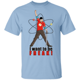 T-Shirts Light Blue / S I Want To Be Freak T-Shirt