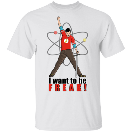 T-Shirts White / S I Want To Be Freak T-Shirt