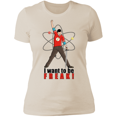 T-Shirts Ivory/ / S I Want To Be Freak Women's Premium T-Shirt