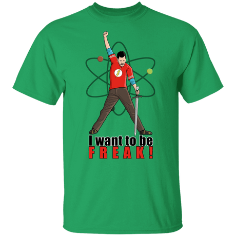 T-Shirts Irish Green / YXS I Want To Be Freak Youth T-Shirt