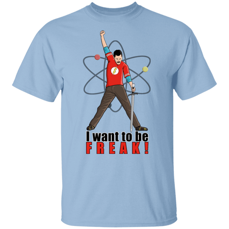 T-Shirts Light Blue / YXS I Want To Be Freak Youth T-Shirt