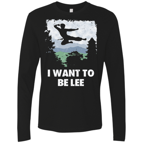 T-Shirts Black / Small I Want To Be Lee Men's Premium Long Sleeve
