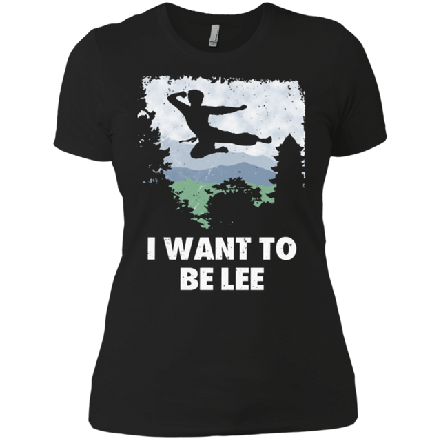T-Shirts Black / X-Small I Want To Be Lee Women's Premium T-Shirt