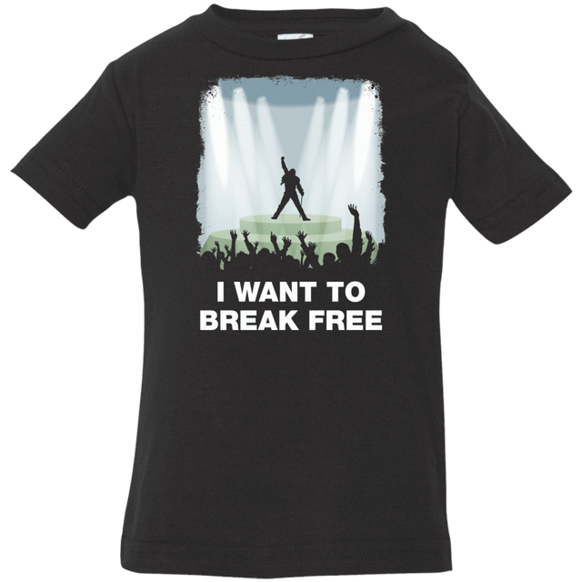 T-Shirts Black / 6 Months I WANT TO BREAK FREE Infant Premium T-Shirt