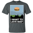 T-Shirts Dark Heather / Small I want to lieve beef T-Shirt