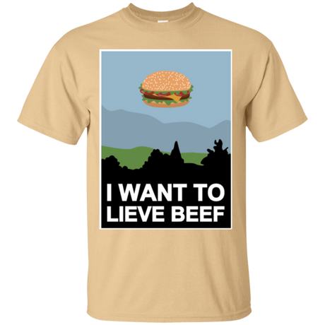 T-Shirts Vegas Gold / Small I want to lieve beef T-Shirt