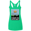 T-Shirts Envy / X-Small I want to lieve beef Women's Triblend Racerback Tank