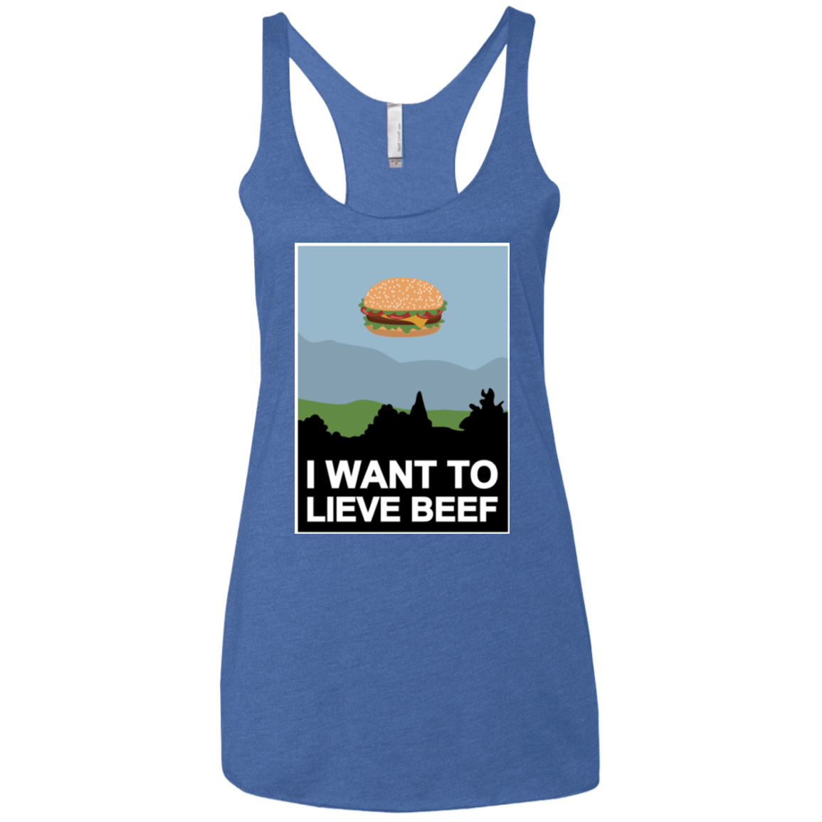 T-Shirts Vintage Royal / X-Small I want to lieve beef Women's Triblend Racerback Tank