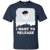 T-Shirts Navy / Small I Want to Release T-Shirt