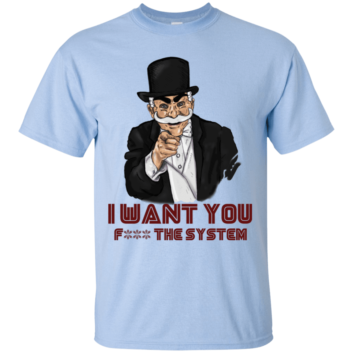 T-Shirts Light Blue / S i want you f3ck the system T-Shirt