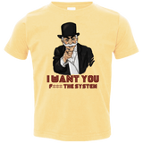 T-Shirts Butter / 2T i want you f3ck the system Toddler Premium T-Shirt