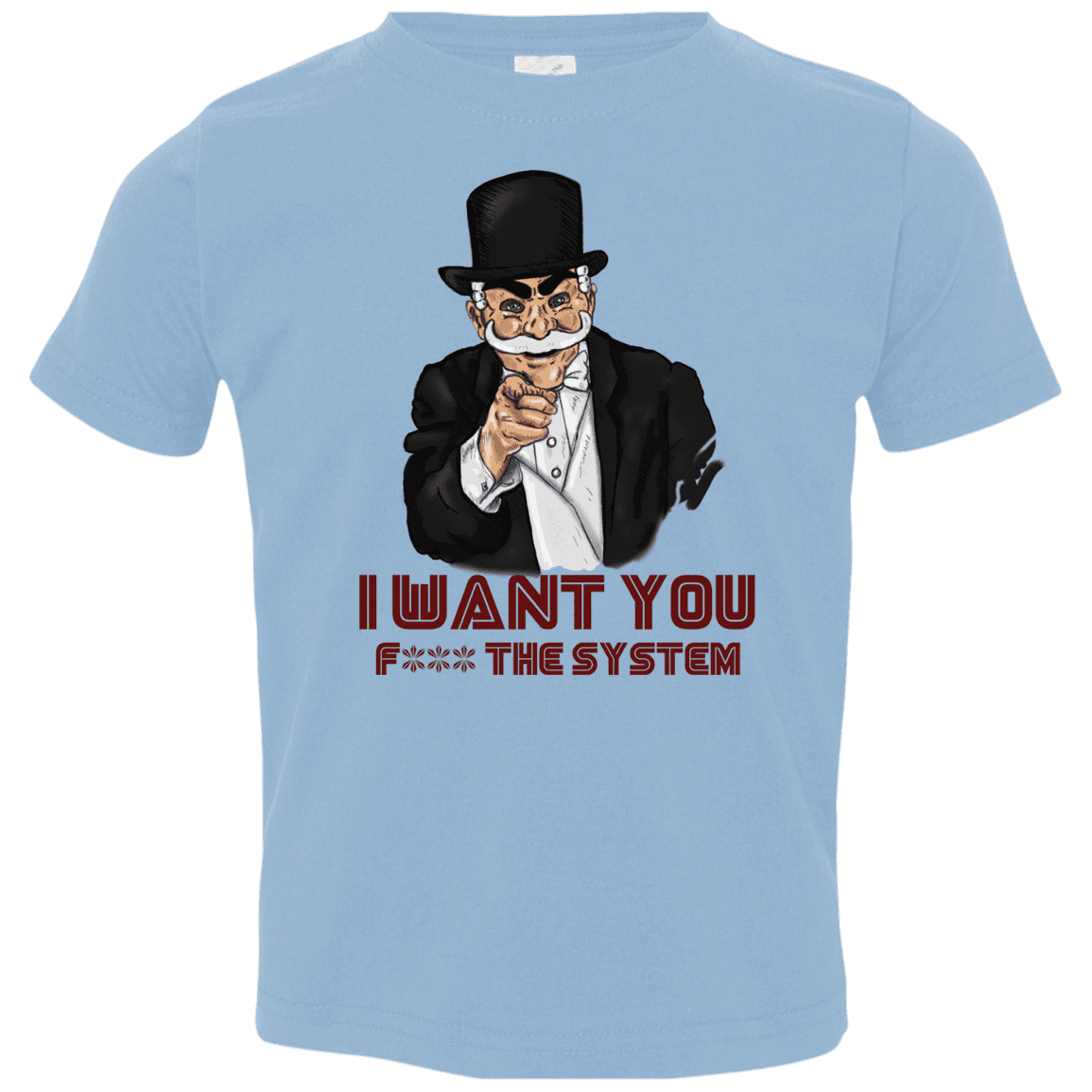 T-Shirts Light Blue / 2T i want you f3ck the system Toddler Premium T-Shirt