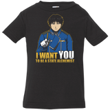 T-Shirts Black / 6 Months I Want You To Be A State Alchemist Infant Premium T-Shirt