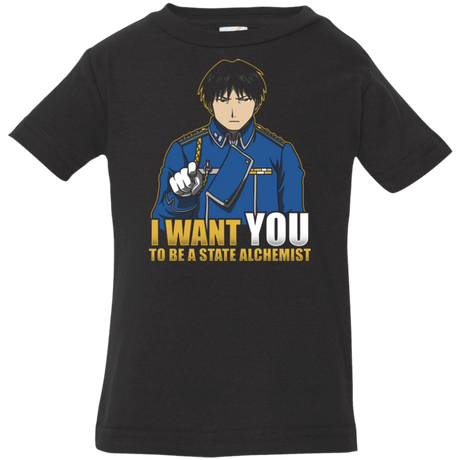 T-Shirts Black / 6 Months I Want You To Be A State Alchemist Infant Premium T-Shirt