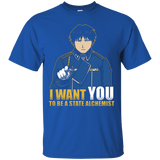 T-Shirts Royal / Small I Want You To Be A State Alchemist T-Shirt