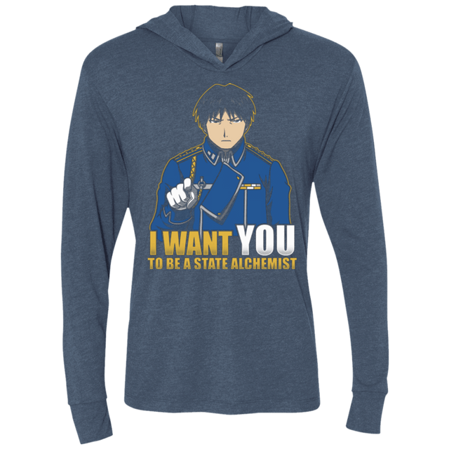 T-Shirts Indigo / X-Small I Want You To Be A State Alchemist Triblend Long Sleeve Hoodie Tee