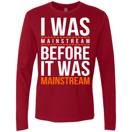 T-Shirts Cardinal / Small I was mainstream Men's Premium Long Sleeve