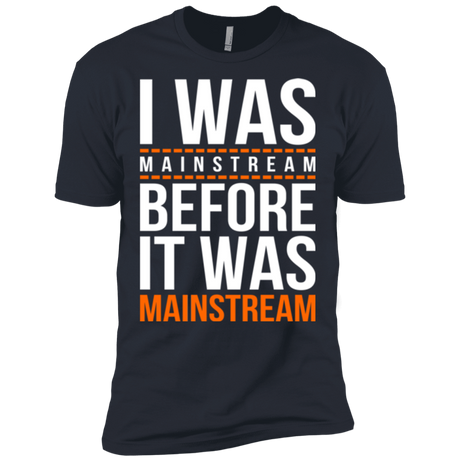 T-Shirts Indigo / X-Small I was mainstream Men's Premium T-Shirt