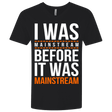 T-Shirts Black / X-Small I was mainstream Men's Premium V-Neck