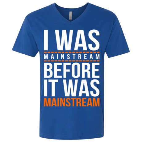 T-Shirts Royal / X-Small I was mainstream Men's Premium V-Neck