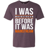 T-Shirts Vintage Purple / Small I was mainstream Men's Triblend T-Shirt