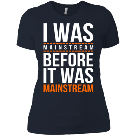 T-Shirts Midnight Navy / X-Small I was mainstream Women's Premium T-Shirt