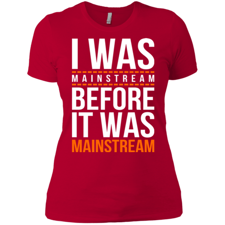 T-Shirts Red / X-Small I was mainstream Women's Premium T-Shirt