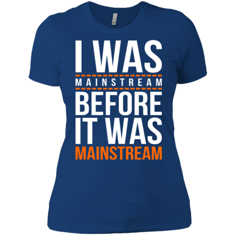T-Shirts Royal / X-Small I was mainstream Women's Premium T-Shirt