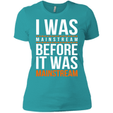 T-Shirts Tahiti Blue / X-Small I was mainstream Women's Premium T-Shirt