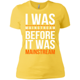 T-Shirts Vibrant Yellow / X-Small I was mainstream Women's Premium T-Shirt