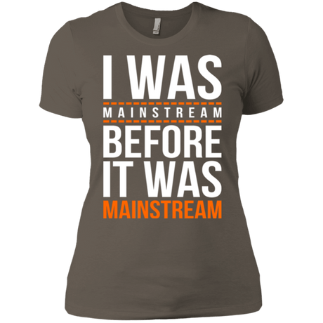 T-Shirts Warm Grey / X-Small I was mainstream Women's Premium T-Shirt