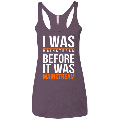 T-Shirts Vintage Purple / X-Small I was mainstream Women's Triblend Racerback Tank