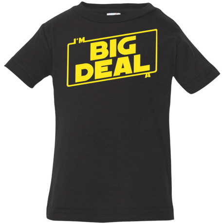 T-Shirts Black / 6 Months Im a Big Deal Infant Premium T-Shirt