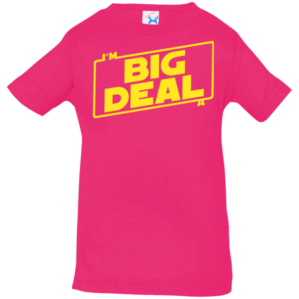 T-Shirts Hot Pink / 6 Months Im a Big Deal Infant Premium T-Shirt