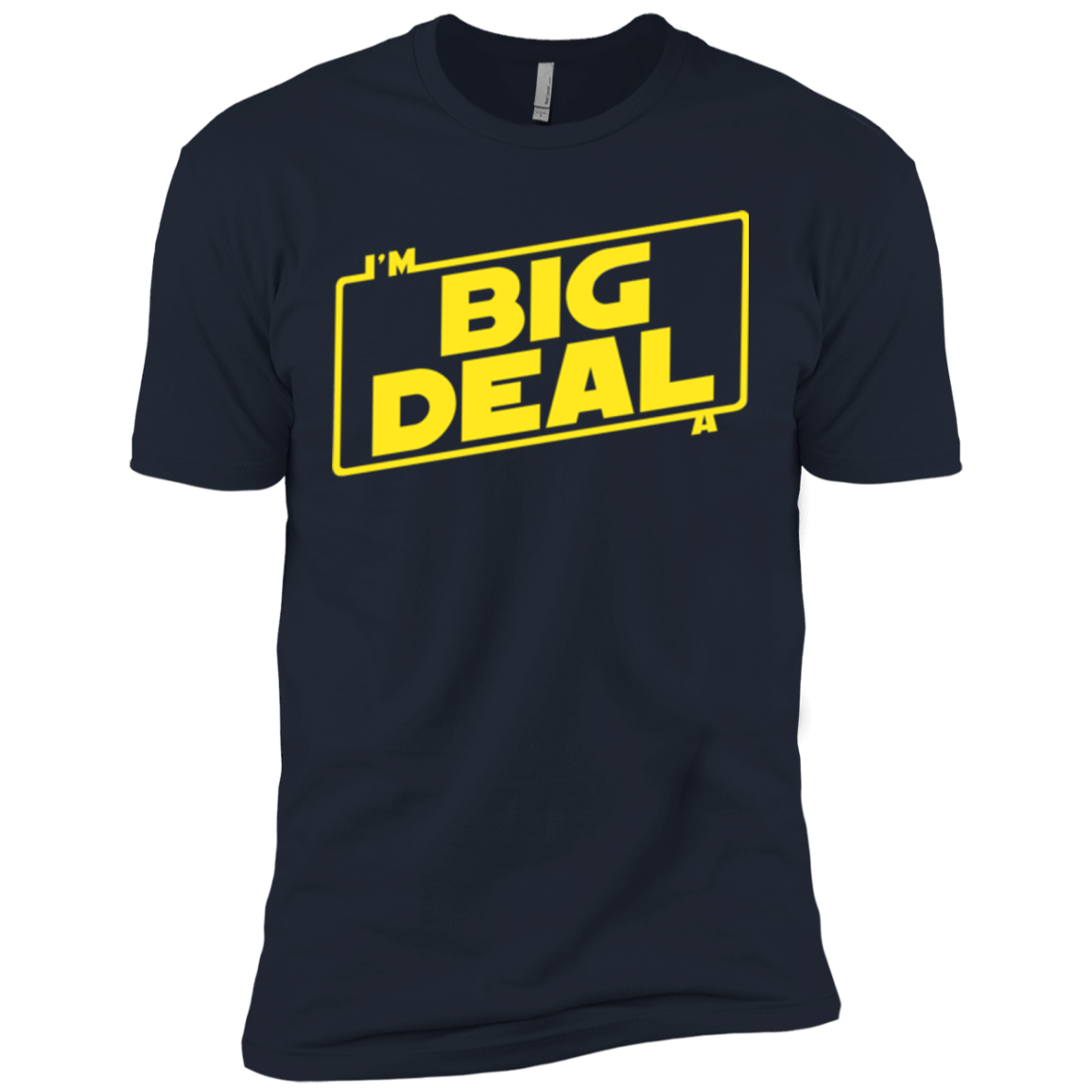 T-Shirts Midnight Navy / X-Small Im a Big Deal Men's Premium T-Shirt