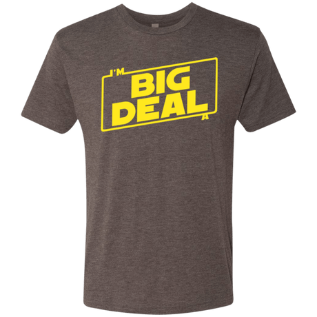 T-Shirts Macchiato / Small Im a Big Deal Men's Triblend T-Shirt