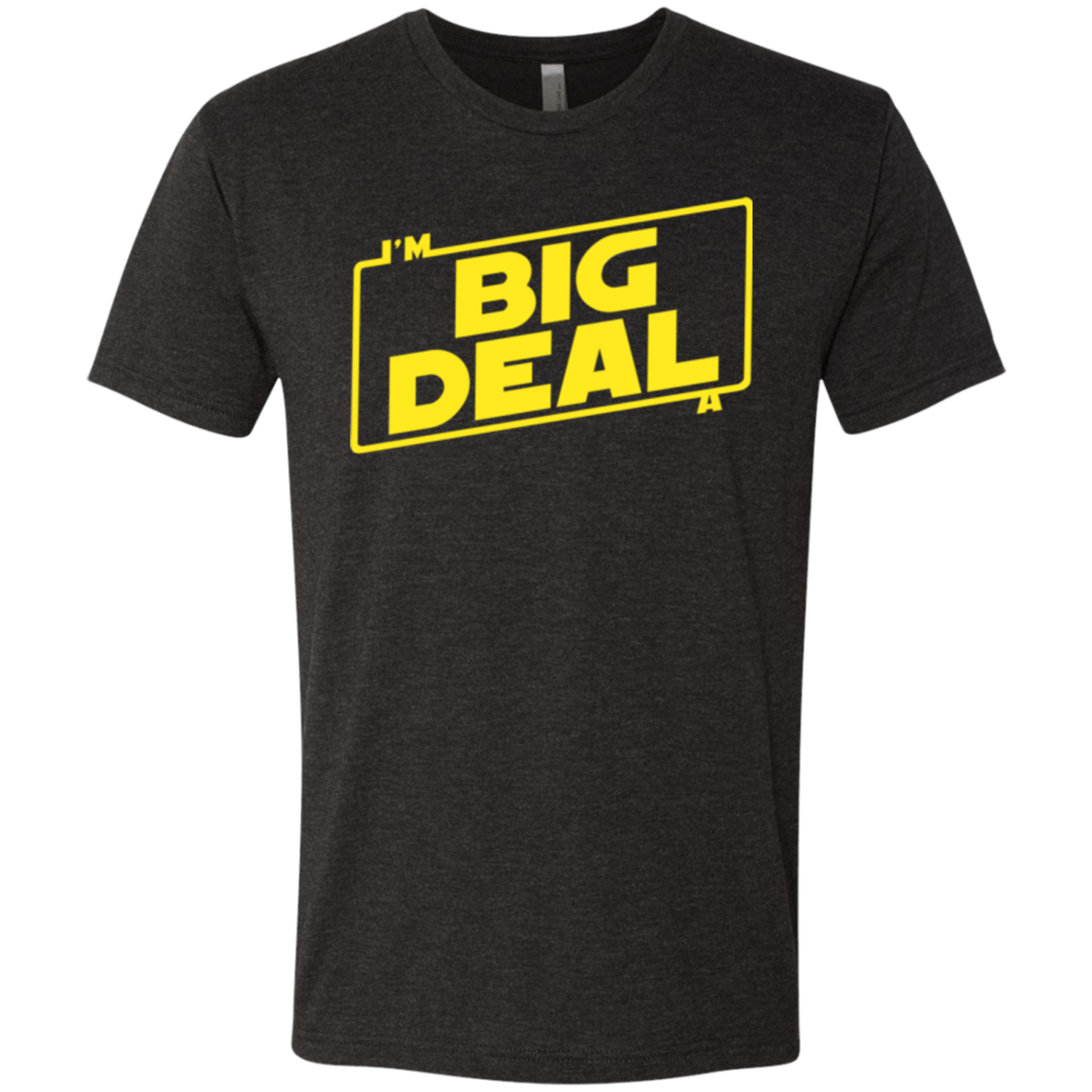 T-Shirts Vintage Black / Small Im a Big Deal Men's Triblend T-Shirt