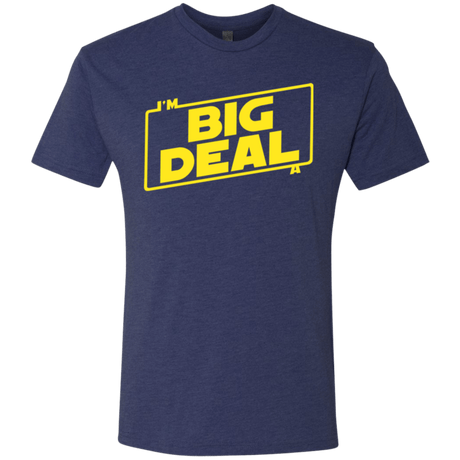 T-Shirts Vintage Navy / Small Im a Big Deal Men's Triblend T-Shirt