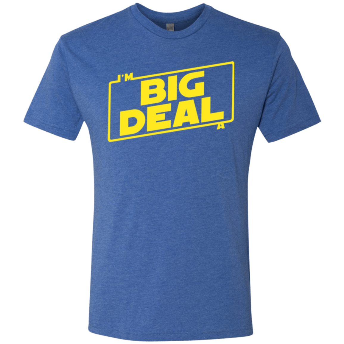 T-Shirts Vintage Royal / Small Im a Big Deal Men's Triblend T-Shirt