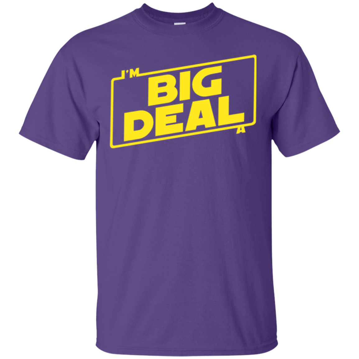 T-Shirts Purple / Small Im a Big Deal T-Shirt