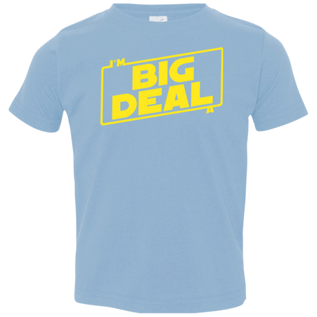 T-Shirts Light Blue / 2T Im a Big Deal Toddler Premium T-Shirt