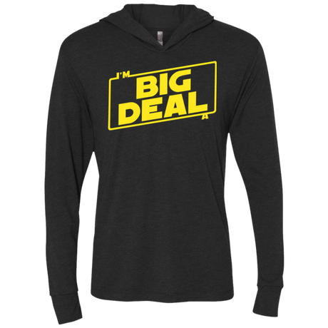 T-Shirts Vintage Black / X-Small Im a Big Deal Triblend Long Sleeve Hoodie Tee