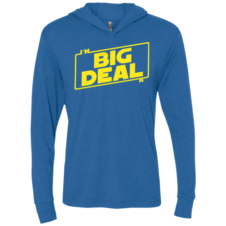 T-Shirts Vintage Royal / X-Small Im a Big Deal Triblend Long Sleeve Hoodie Tee