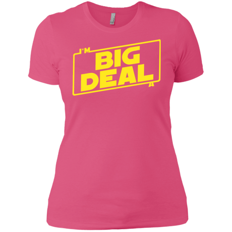 T-Shirts Hot Pink / X-Small Im a Big Deal Women's Premium T-Shirt