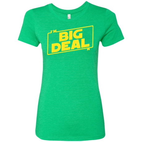 T-Shirts Envy / Small Im a Big Deal Women's Triblend T-Shirt