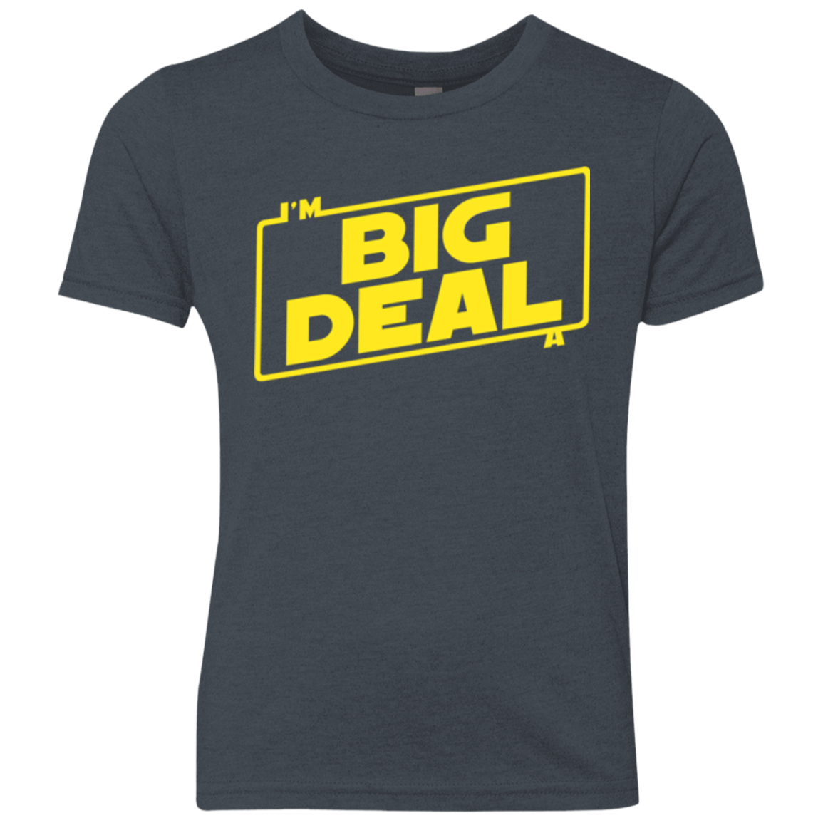 T-Shirts Vintage Navy / YXS Im a Big Deal Youth Triblend T-Shirt