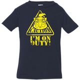 T-Shirts Navy / 6 Months Im on duty Infant Premium T-Shirt