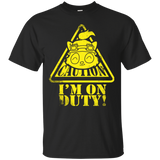 T-Shirts Black / Small Im on duty T-Shirt